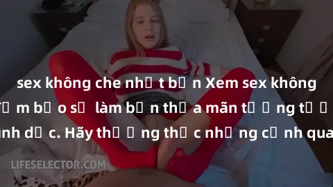 sex không che nhật bản Xem sex không che HD miễn phí đảm bảo sẽ làm bạn thỏa mãn tưởng tượng và nhu cầu tình dục. Hãy thưởng thức những cảnh quay hấp dẫn và mãnh liệt ngay bây giờ!